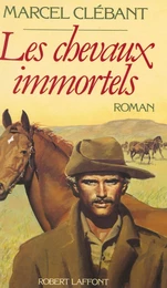 Les Chevaux immortels