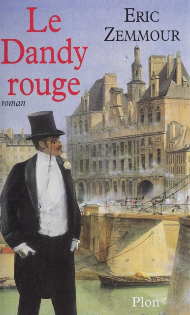 Le Dandy rouge - Éric Zemmour - Plon (réédition numérique FeniXX)