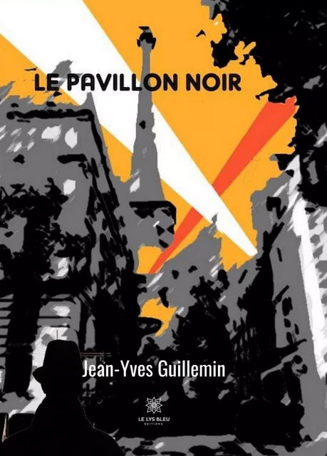 Le pavillon noir - Jean-Yves Guillemin - Le Lys Bleu Éditions