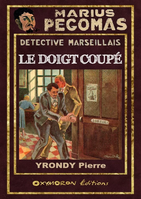 Le doigt coupé - Pierre Yrondy - OXYMORON Éditions