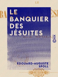 Le Banquier des jésuites