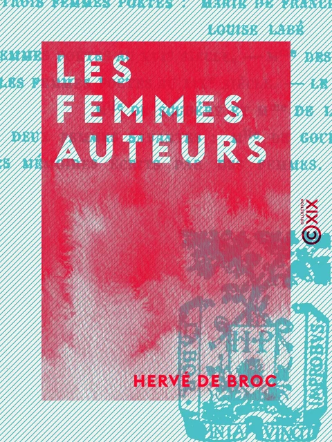 Les Femmes auteurs - Hervé de Broc - Collection XIX