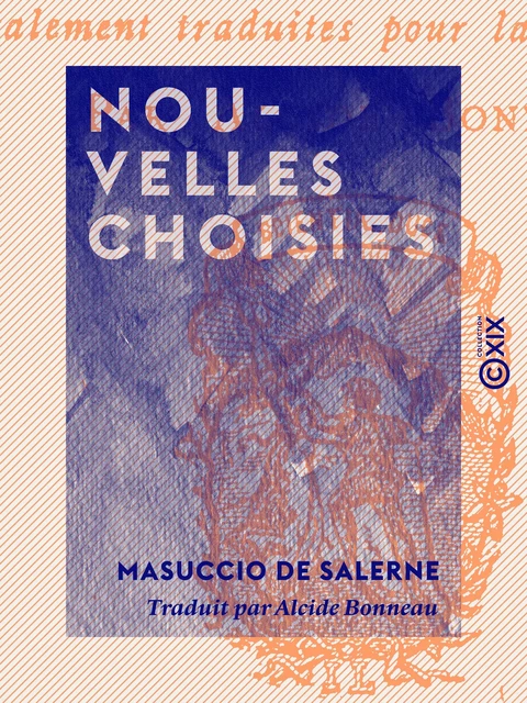 Nouvelles choisies - Masuccio de Salerne - Collection XIX