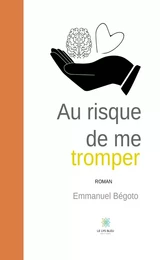 Au risque de me tromper