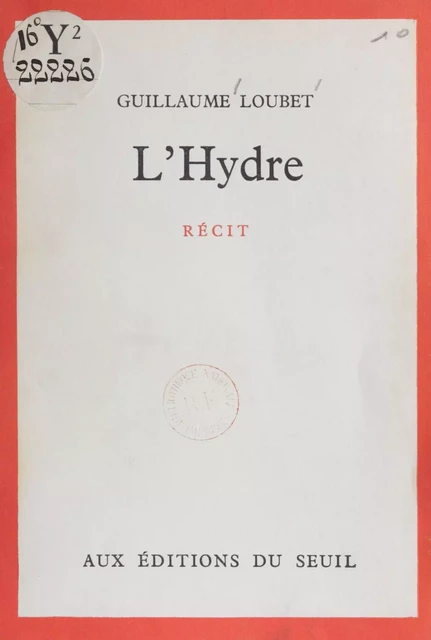 L'hydre - Guillaume Loubet - Seuil (réédition numérique FeniXX)