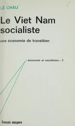 Le Viêt Nam socialiste