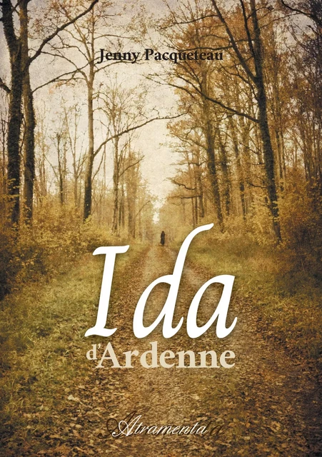 Ida d'Ardenne - Jenny Pacqueteau - Atramenta