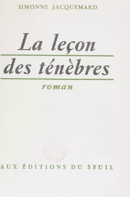 La leçon des ténèbres - Simonne Jacquemard - Seuil (réédition numérique FeniXX)