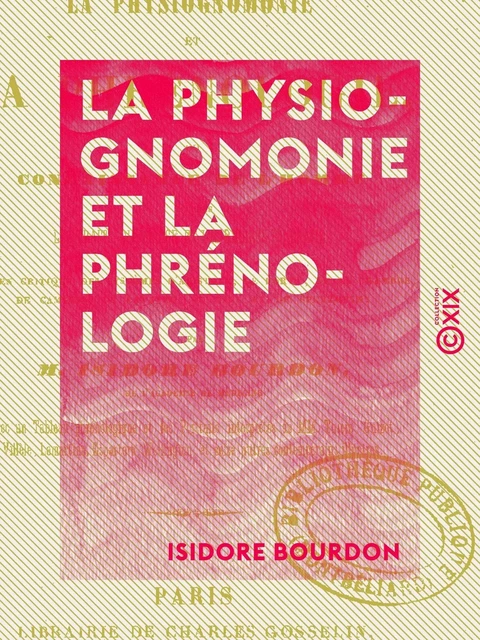 La Physiognomonie et la Phrénologie - Isidore Bourdon - Collection XIX