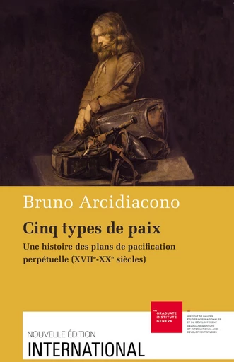 Cinq types de paix - Bruno Arcidiacono - Graduate Institute Publications