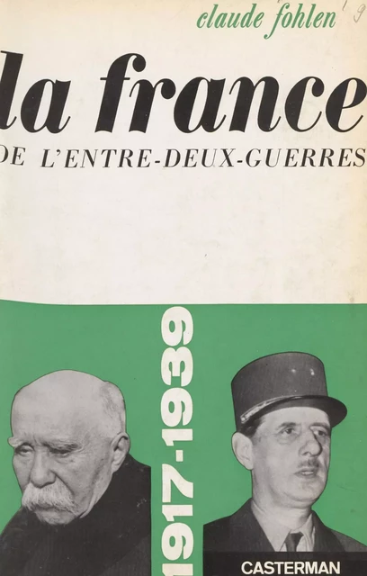 La France de l'entre-deux-guerres - Claude Fohlen - Casterman (réédition numérique FeniXX)