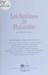 Les Fantômes de Philomène et quatorze autres nouvelles