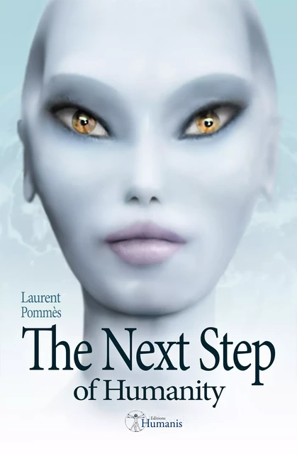 The Next Step of Humanity - Laurent Pommès - Editions Humanis