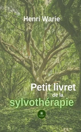 Petit livret de la sylvothérapie