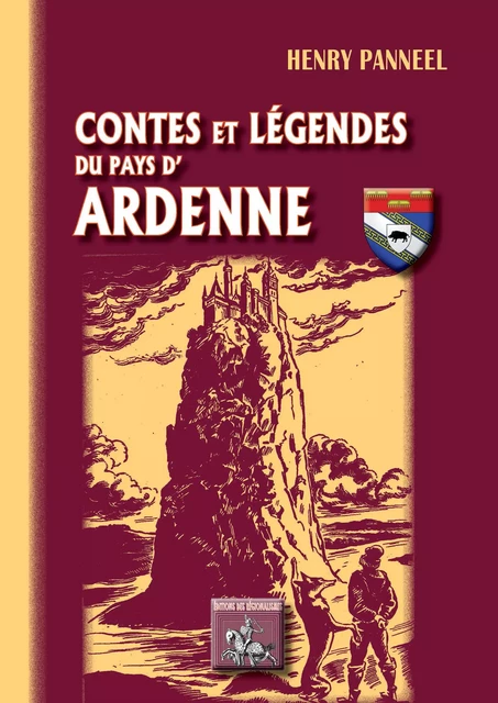 Contes et Légendes du pays d'Ardenne - Henry Panneel - Editions des Régionalismes