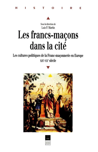 Les francs-maçons dans la cité -  - Presses universitaires de Rennes