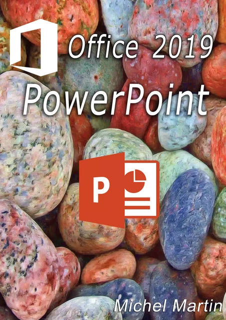 PowerPoint 2019 - Michel MARTIN - Mediaforma