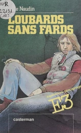 Loubards sans fards