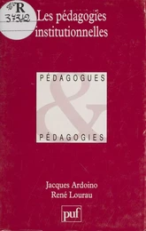 Les Pédagogies institutionnelles