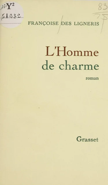 L'Homme de charme - Françoise Des Ligneris - Grasset (réédition numérique FeniXX) 