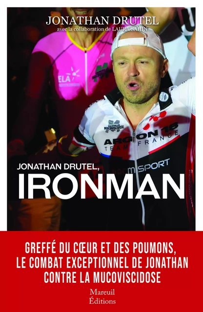 Jonathan Drutel, Ironman - Jonathan Drutel, Laura Sahin - Mareuil Éditions