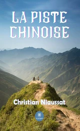 La piste chinoise