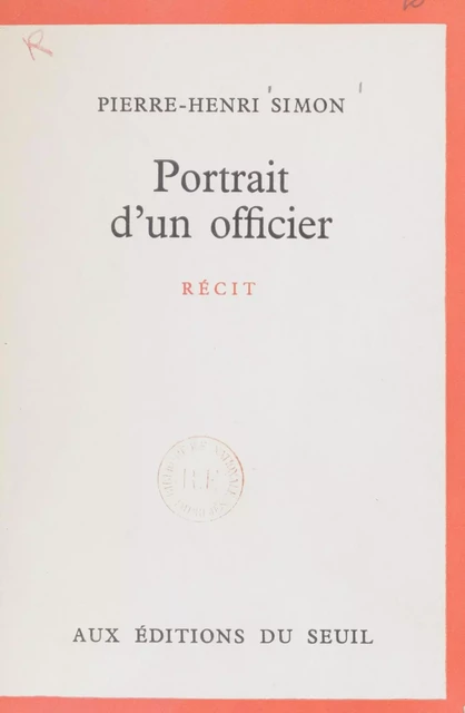 Portrait d'un officier - Pierre-Henri Simon - Seuil (réédition numérique FeniXX) 