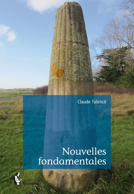 Nouvelles fondamentales - Claude Talencé - Société des écrivains