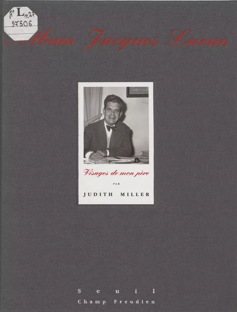 Album Jacques Lacan - Judith Miller - Seuil (réédition numérique FeniXX)