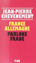 France-Allemagne : parlons franc