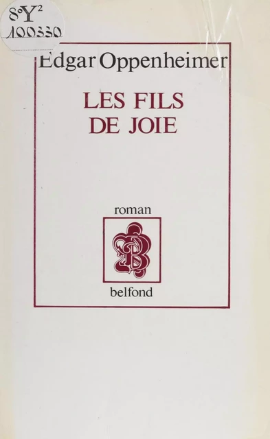 Les Fils de joie - Edgar Oppenheimer - Belfond (réédition numérique FeniXX)