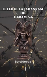 Le feu de la jahannam ou  Haram 666