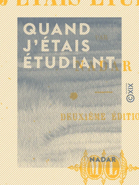 Quand j'étais étudiant - Pierre Audet - Collection XIX