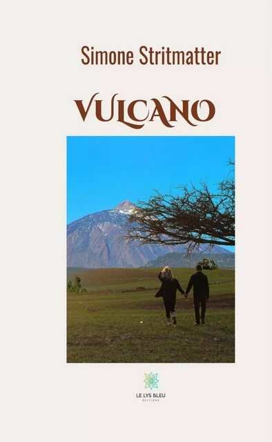 Vulcano - Simone Stritmatter - Le Lys Bleu Éditions