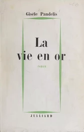 La vie en or