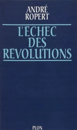 L'Échec des révolutions