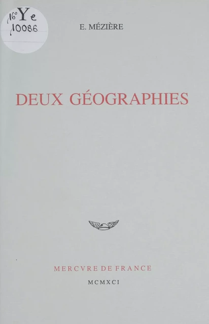 Deux géographies - Éric Mézière - Mercure de France (réédition numérique FeniXX)