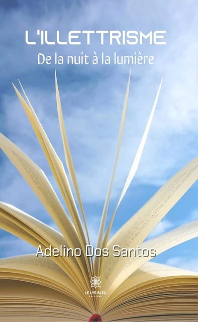 L'illestrisme - Adelino Dos Santos - Le Lys Bleu Éditions