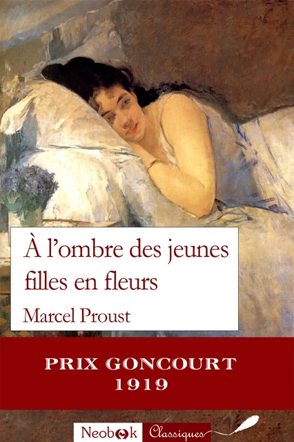 À l'ombre des jeunes filles en fleurs - Marcel Proust - NeoBook