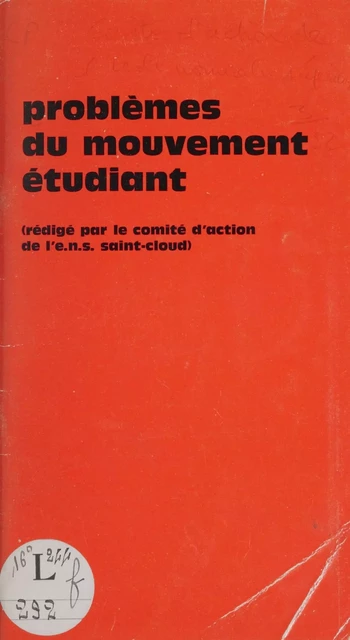 Problèmes du mouvement étudiant -  Comité d'action de l'Ecole normale supérieure de Saint-Cloud - La Découverte (réédition numérique FeniXX)