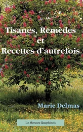 Tisanes. Remèdes et Recettes d'autrefois