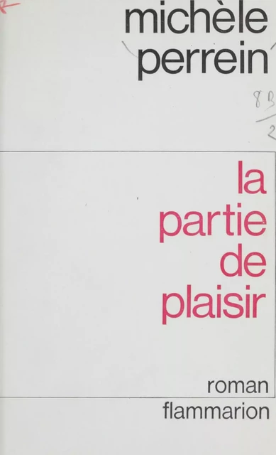 La partie de plaisir - Michèle Perrein - Flammarion (réédition numérique FeniXX)