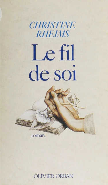 Le Fil de soi - Christine Orban - Plon (réédition numérique FeniXX)