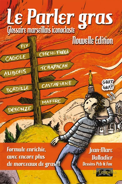 Le Parler gras - Jean-Marc Valladier - Le Fioupélan