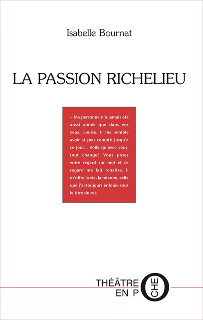 La passion Richelieu - Isabelle Bournat - Tertium éditions