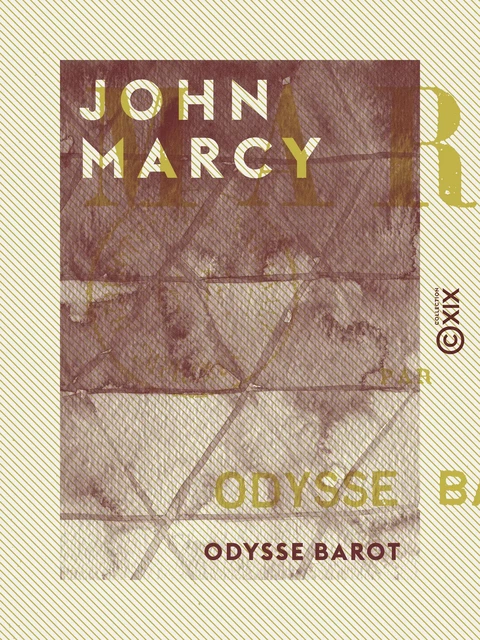 John Marcy - Odysse Barot - Collection XIX