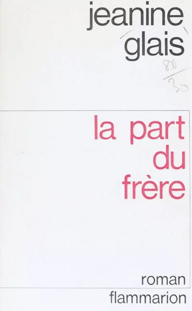 La part du frère - Jeanine Glais - Flammarion (réédition numérique FeniXX)