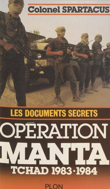 Opération Manta - Pierre Spartacus - Plon (réédition numérique FeniXX)