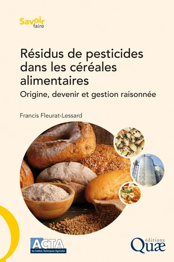 Résidus de pesticides dans les céréales alimentaires - Francis Fleurat-Lessard - Quae