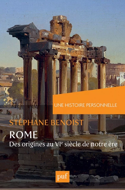 Une histoire personnelle de Rome - Stéphane Benoist - Humensis